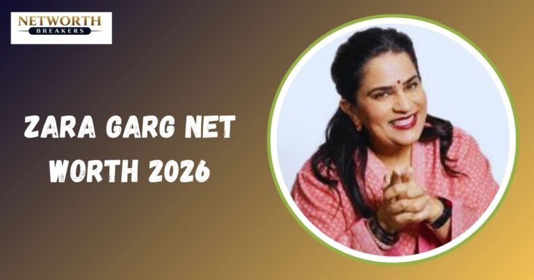 Zara Garg Net Worth