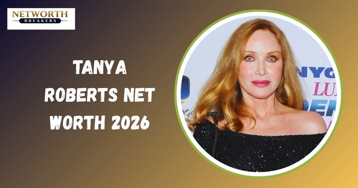 Tanya Roberts Net Worth
