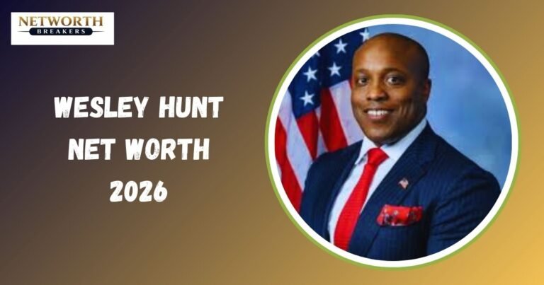 Wesley Hunt Net Worth