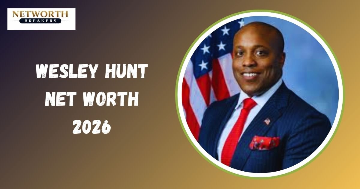 Wesley Hunt Net Worth